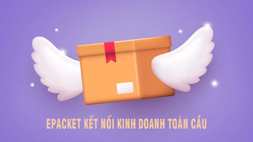 ePacket Được Người Bán Hàng Xuyên Biên Giới Quan Tâm ePacket Được Người Bán Hàng Xuyên Biên Giới Quan Tâm